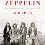 Led Zeppelin – Bob Spitz