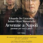 Avvenne a Napoli. Passione per voce e piano – di Eduardo De Crescenzo, Julian Oliver Mazzariello